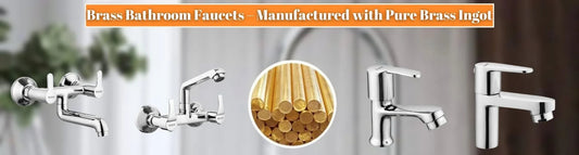 Brass Bathroom Faucets – Manufactured with Pure Brass Ingot