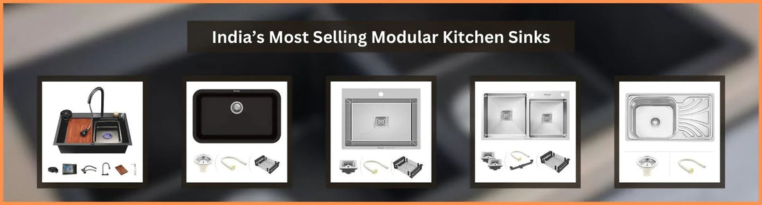 India’s Most Selling Modular Kitchen Sinks