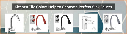 Kitchen Tile Colors Help to Choose a Perfect Sink Faucet