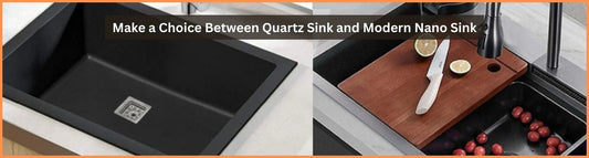 Make a Choice Between Quartz Sink and Modern Nano Sink