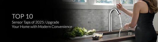 Top 10 Sensor Taps of 2025: Upgrade Your Home with Modern Convenience