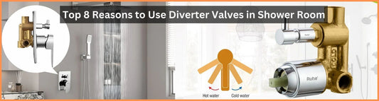 Top 8 Reasons to Use Diverter Valves in Shower Room