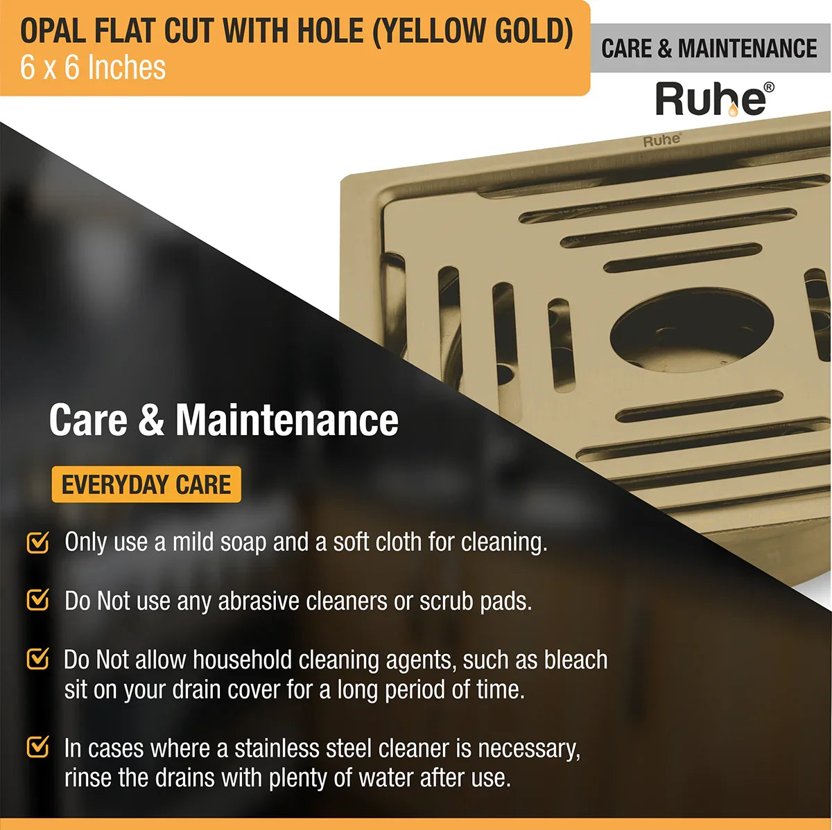 Opal Square Flat Cut Floor Drain in Yellow Gold PVD Coating (6 x 6 Inches) with Hole care and maintenance