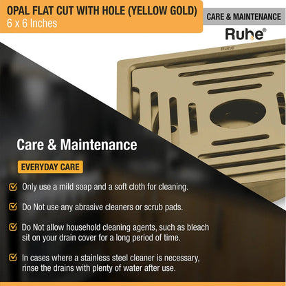 Opal Square Flat Cut Floor Drain in Yellow Gold PVD Coating (6 x 6 Inches) with Hole care and maintenance