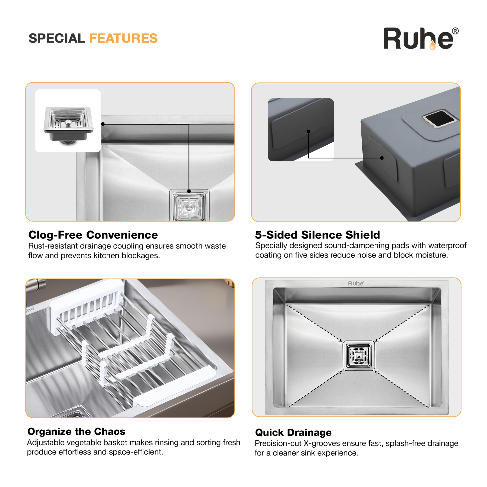Ruhe kitchen sink features including clog-free convenience, 5-sided silence shield, organize the chaos, and quick drainage.